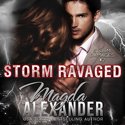 Storm Ravaged: Storm Damages, Book 2 Audiobook By Magda Alexander cover art