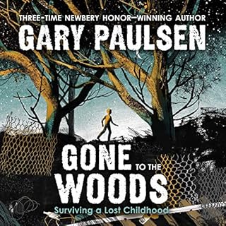 Gone to the Woods Audiolibro Por Gary Paulsen arte de portada