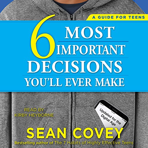 The 6 Most Important Decisions You'll Ever Make Audiobook By Sean Covey cover art