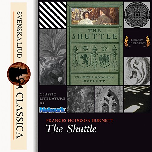 The Shuttle Audiolibro Por Frances Hodgson Burnett arte de portada