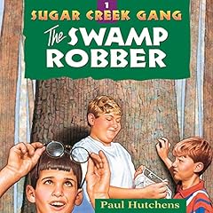 The Swamp Robber Audiolibro Por Paul Hutchens arte de portada