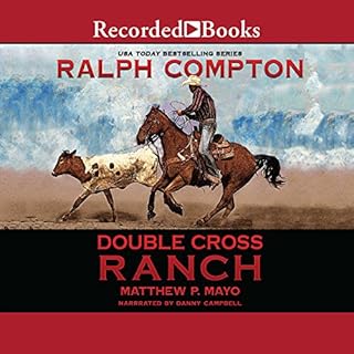 Double Cross Ranch Audiobook By Ralph Compton, Matthew P. Mayo cover art