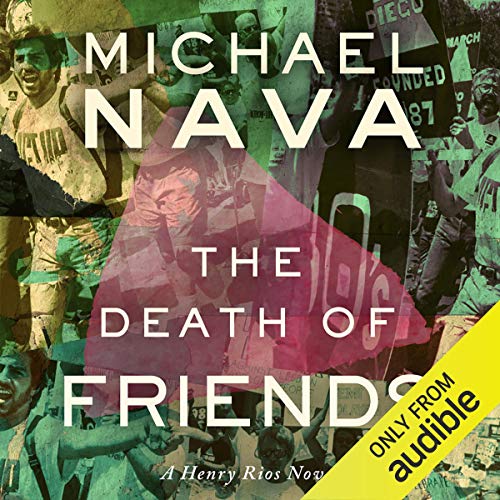 The Death of Friends Audiobook By Michael Nava cover art