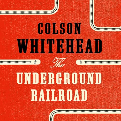 The Underground Railroad Audiobook By Colson Whitehead cover art