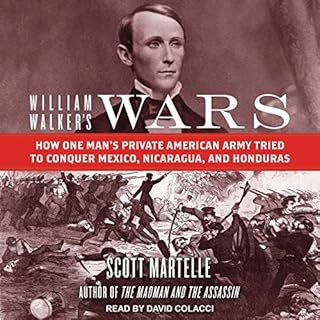 William Walker's Wars Audiolibro Por Scott Martelle arte de portada