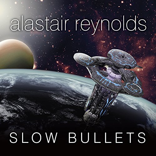 Slow Bullets Audiolibro Por Alastair Reynolds arte de portada