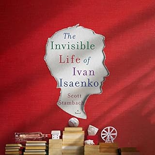 The Invisible Life of Ivan Isaenko Audiobook By Scott Stambach cover art