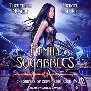 Family Squabbles Audiobook By Theophilus Monroe, Michael Anderle cover art