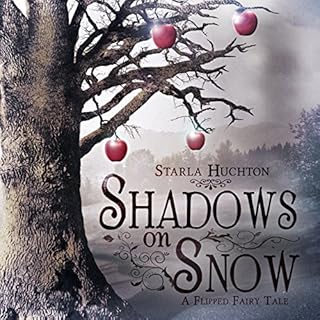 Shadows on Snow: A Flipped Fairy Tale Audiolibro Por Starla Huchton arte de portada