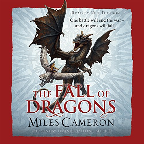 The Fall of Dragons Audiobook By Miles Cameron cover art