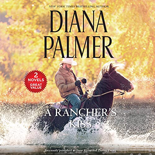 A Rancher's Kiss Audiobook By Diana Palmer cover art