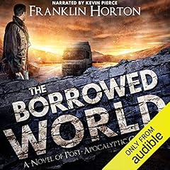 The Borrowed World Audiolibro Por Franklin Horton arte de portada