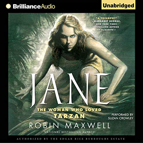 Jane: The Woman Who Loved Tarzan Audiobook By Robin Maxwell cover art