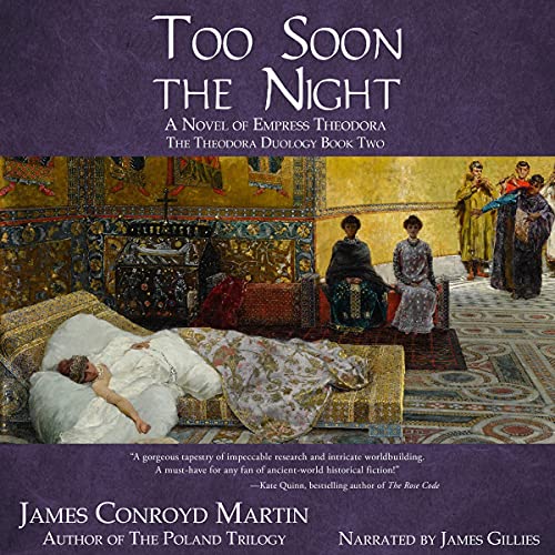 Too Soon the Night Audiobook By James Conroyd Martin cover art