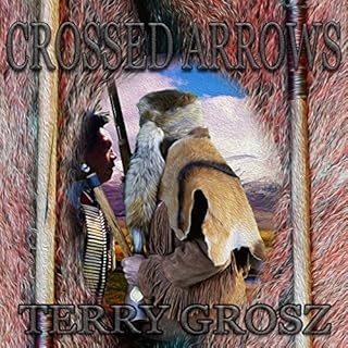 Crossed Arrows Audiolibro Por Terry Grosz arte de portada