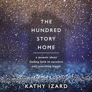 The Hundred Story Home Audiolibro Por Kathy Izard arte de portada