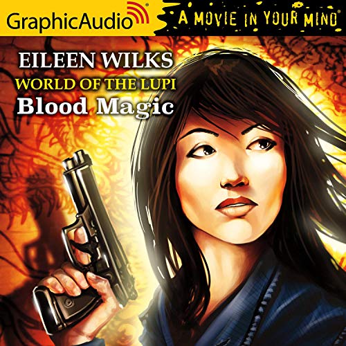 Blood Magic [Dramatized Adaptation] Audiolibro Por Eileen Wilks arte de portada