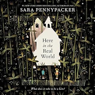 Here in the Real World Audiobook By Sara Pennypacker cover art