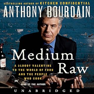 Medium Raw Audiobook By Anthony Bourdain cover art