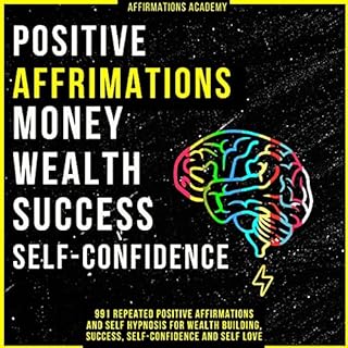 Positive Affirmations Money Wealth Success Self-Confidence Audiolibro Por Affirmations Academy arte de portada