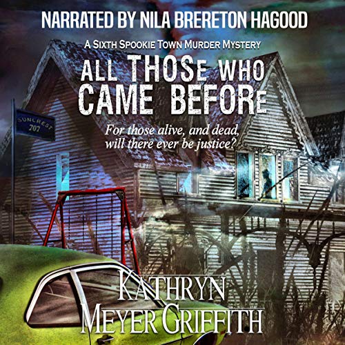 All Those Who Came Before: The Sixth Spookie Town Murder Mystery Audiolibro Por Kathryn Meyer Griffith arte de portada