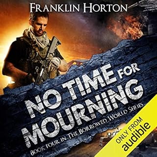 No Time for Mourning Audiobook By Franklin Horton cover art