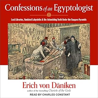 Confessions of an Egyptologist Audiobook By Erich von Daniken cover art