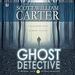 Ghost Detective Audiobook By Scott William Carter cover art