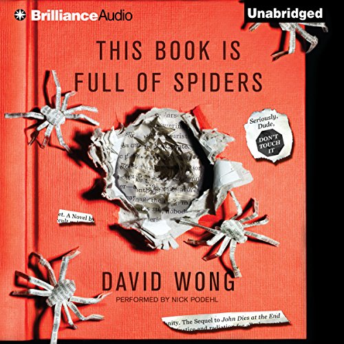 This Book Is Full of Spiders Audiobook By David Wong cover art