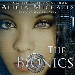 The Bionics Audiolibro Por Alicia Michaels arte de portada