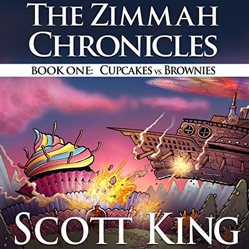 Cupcakes vs. Brownies - Zimmah Chronicles Volume 1 Audiolibro Por Scott King arte de portada