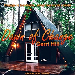 Dawn of Change Audiobook By Gerri Hill cover art