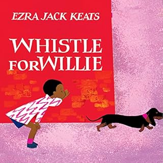 Whistle for Willie Audiobook By Ezra Jack Keats cover art