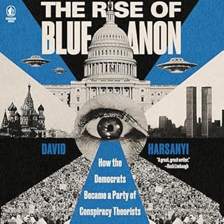 The Rise of BlueAnon Audiolibro Por David Harsanyi arte de portada