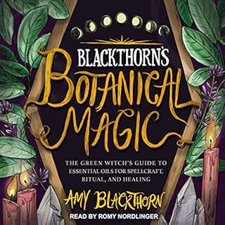 Blackthorn’s Botanical Magic Audiobook By Amy Blackthorn cover art