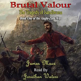 Brutal Valour: The Tragedy of Isandlwana Audiolibro Por James Mace arte de portada