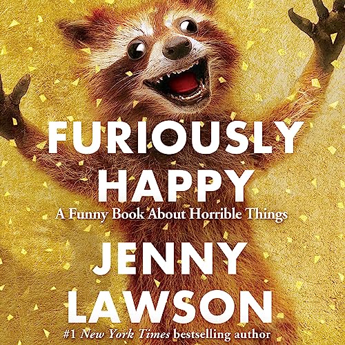 Furiously Happy Audiolibro Por Jenny Lawson arte de portada