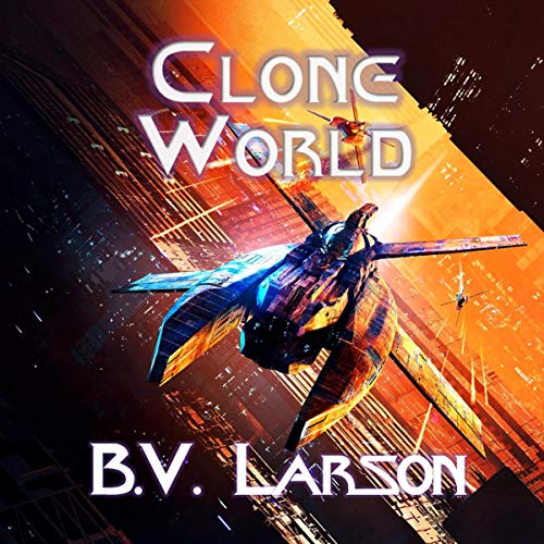 Clone World Audiolibro Por B. V. Larson arte de portada