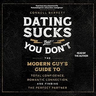 Dating Sucks, but You Don't Audiobook By Connell Barrett cover art