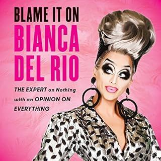 Blame It on Bianca Del Rio Audiolibro Por Bianca Del Rio arte de portada