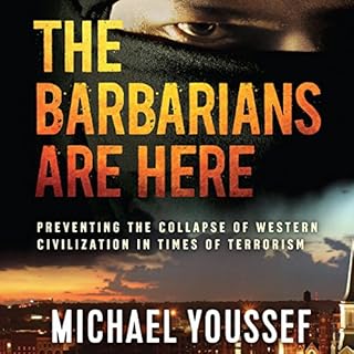 The Barbarians Are Here Audiobook By Michael Youssef cover art