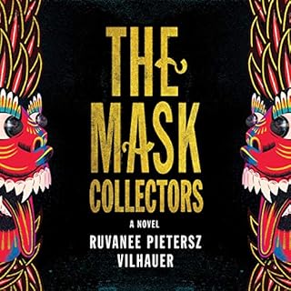 The Mask Collectors Audiobook By Ruvanee Pietersz Vilhauer cover art