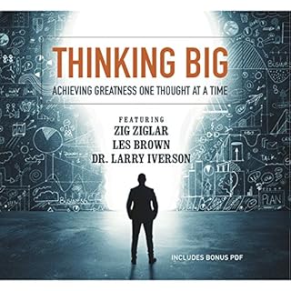 Thinking Big Audiolibro Por Zig Ziglar, Les Brown, Larry Iverson, Laura Stack, Bob Proctor, Marcia Wieder, Chris Widener, She