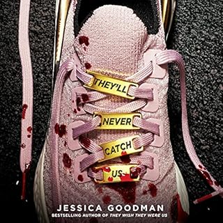 They'll Never Catch Us Audiobook By Jessica Goodman cover art