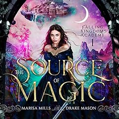 The Source of Magic: Thieves & Demons Audiobook By Marisa Mills, Drake Mason cover art