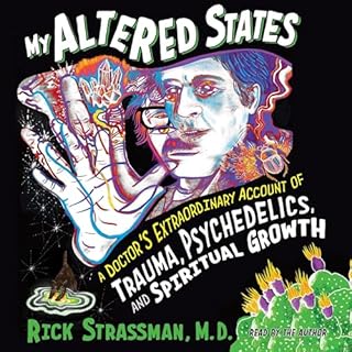 My Altered States Audiolibro Por Rick Strassman MD arte de portada