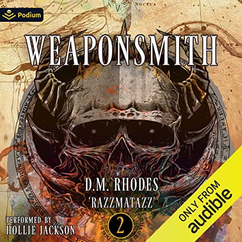 Weaponsmith Volume 2 Audiobook By D.M. Rhodes, Razzmatazz cover art