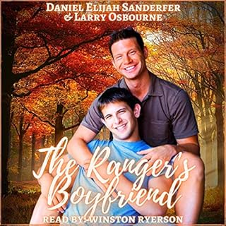 The Ranger's Boyfriend Audiobook By Daniel Elijah Sanderfer, Larry Osbourne cover art