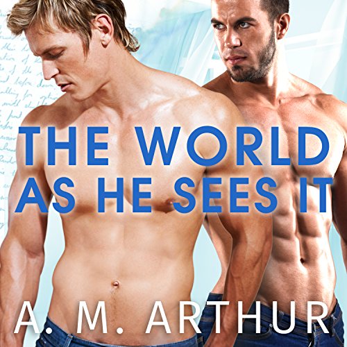 The World as He Sees It Audiolibro Por A. M. Arthur arte de portada