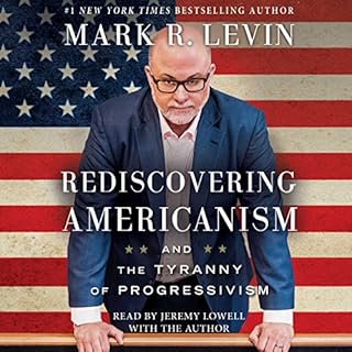 Rediscovering Americanism Audiobook By Mark R. Levin cover art